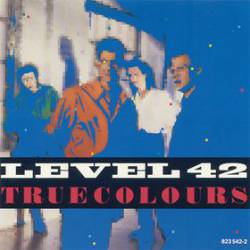 Level 42 : True Colours